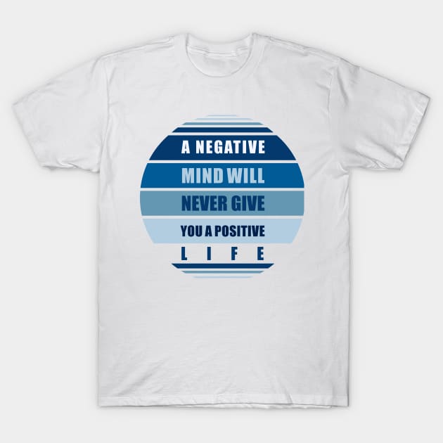 NEGATIVE AND POSITIVE MIND T-Shirt by YellowMadCat